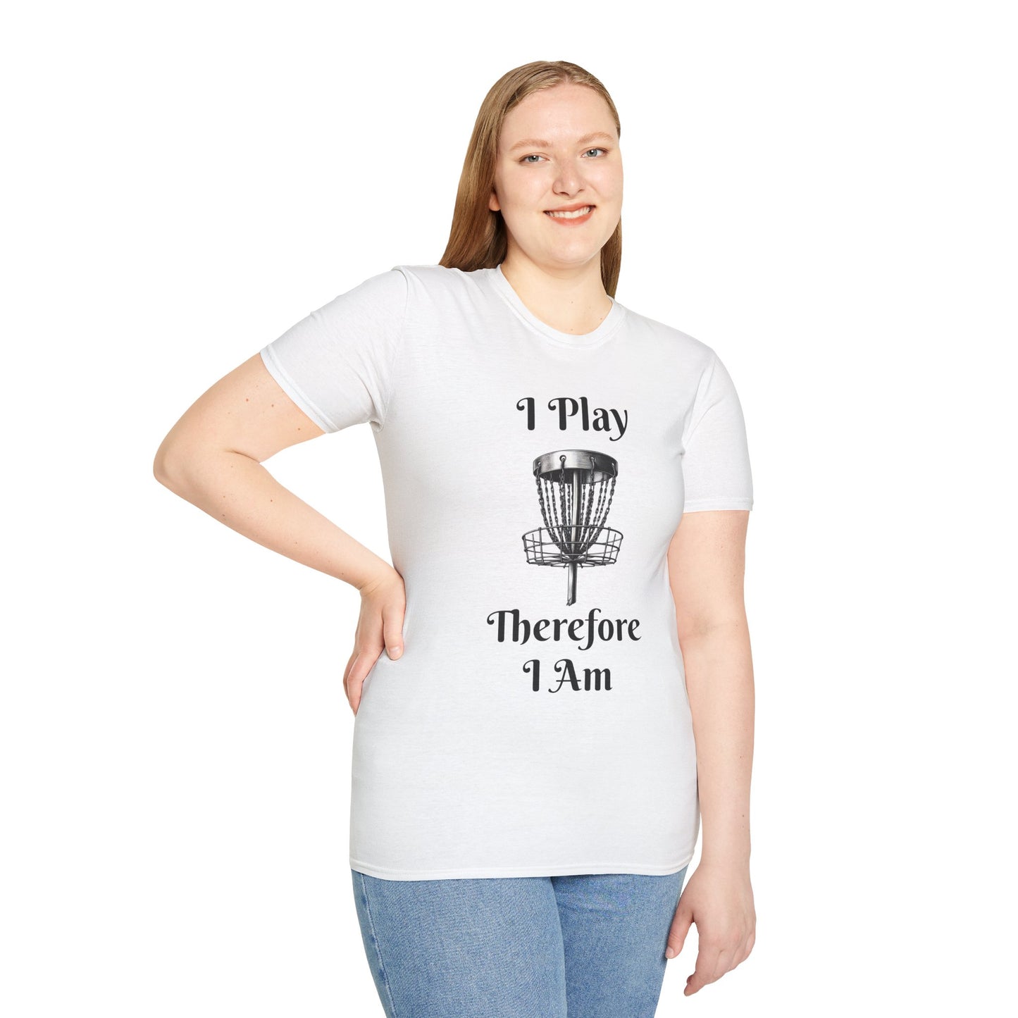 I Play Therefore I Am Disc Golf Unisex Softstyle T-Shirt Disc Golf Gift Shirt Motto